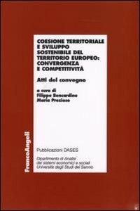 Coesione territoriale e sviluppo sostenibile del territorio europeo: convergenza e competitività. Atti del Convegno - copertina