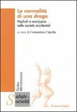 La normalità di una droga. Hashish e marijuana nelle società occidentali