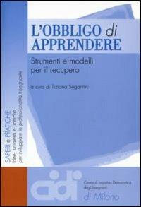 L' obbligo di apprendere. Strumenti e modelli per il recupero - copertina