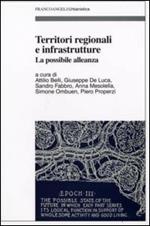 Territori regionali e infrastrutture. La possibile alleanza