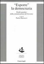 Esporre la democrazia. Profili giuridici della comunicazione del governo