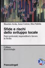 Sfide e rischi dello sviluppo locale. Patti territoriali, imprenditori e lavoro in Sicilia