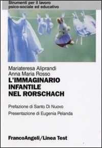 Libro L'immaginario infantile nel Rorschach Maria Teresa Aliprandi Anna M. Rosso