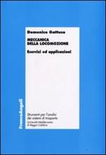 Meccanica della locomozione. Esercizi ed applicazioni