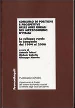 Consumo di politiche e prospettive delle aree rurali nel Mezzogiorno d'Italia. Lo sviluppo rurale in Campania dal 1994 al 2006