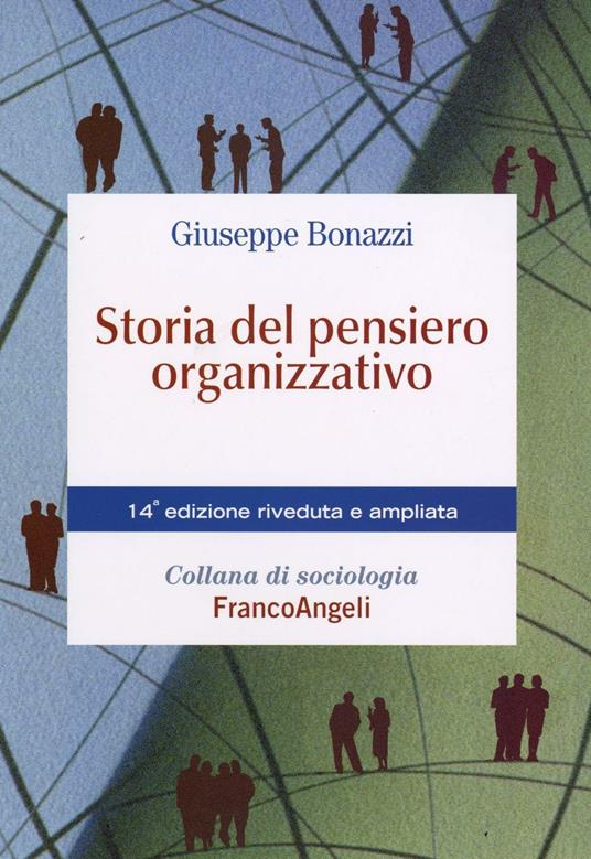 Storia del pensiero organizzativo - Giuseppe Bonazzi - copertina