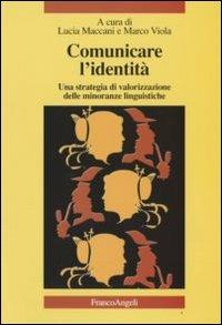 Comunicare l'identità. Una strategia di valorizzazione delle minoranze linguistiche. Con CD Audio - copertina