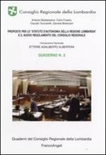 Proposte per lo «Statuto d'Autonomia della Regione Lombardia» e il nuovo regolamento del consiglio regionale. Quaderno. Vol. 2