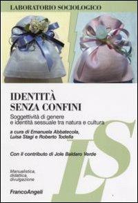 Identità senza confini. Soggettività di genere e identità sessuale tra natura e cultura - copertina