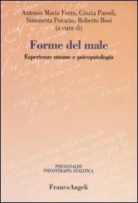 Forme del male. Esperienze umane e psicopatologia - copertina