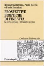 Prospettive bioetiche di fine vita. La morte cerebrale e il trapianto di organi