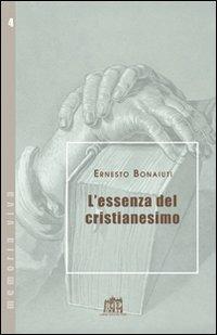 L' essenza del cristianesimo - Ernesto Bonaiuti - copertina