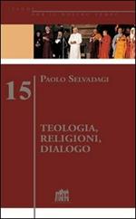 Teologia, religioni, dialogo