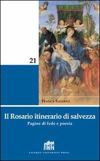 Il rosario itinerario di salvezza. Pagine di fede e poesia - Franca Salerno - copertina