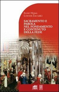 Sacramento e parola nel fondamento e contenuto della fede. - Eilert Herms - copertina