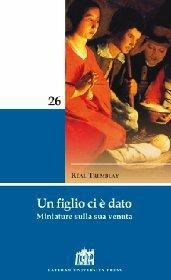 Un figlio ci è dato. Miniature sulla sua venuta - Réal Tremblay - ebook