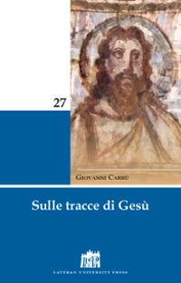 Sulle tracce di Gesù - Giovanni Carrù - copertina