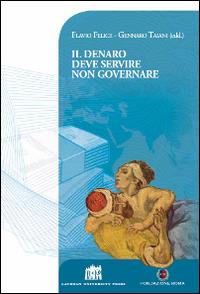 Il denaro deve servire non governare - copertina