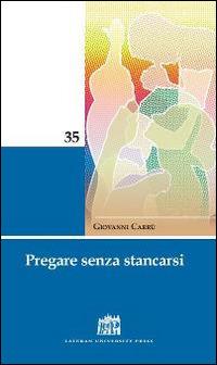 Pregare senza stancarsi - Giovanni Carrù - copertina