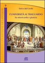 L' università al traguardo. Fra misericordia e giustizia