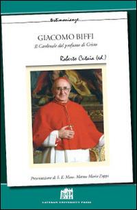 Giacomo Biffi. Il cardinale dal profumo di Cristo - copertina