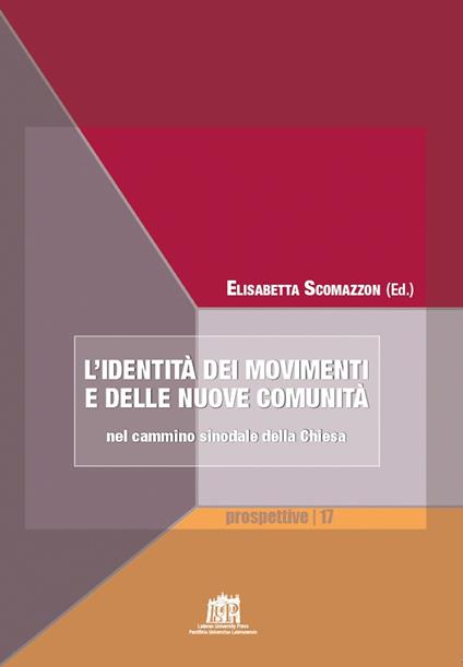 L'identità dei movimenti e delle nuove comunità nel cammino sinodale della Chiesa - copertina