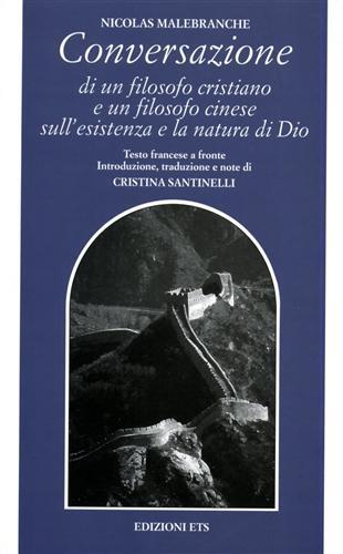 Conversazione di un filosofo cristiano e un filosofo cinese sull'esistenza e la natura di Dio - Nicolas Malebranche - copertina