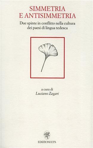 Simmetria e antisimmetria. Due spinte in conflitto nella cultura dei paesi di lingua tedesca - 2