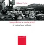 Competitive e sostenibili. Le città del terzo millennio