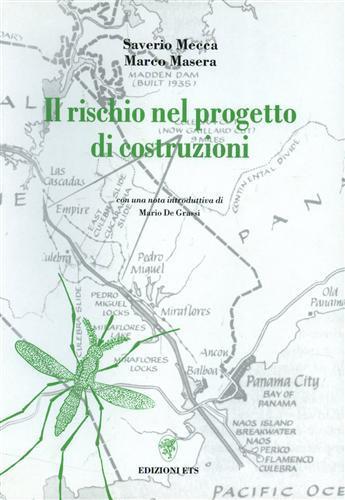 Il rischio nel progetto di costruzioni - Saverio Mecca,Marco Masera - copertina