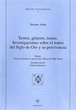 Textos, géneros, temas. Investigaciones sobre el teatro del Siglo de Oro y su pervinencia