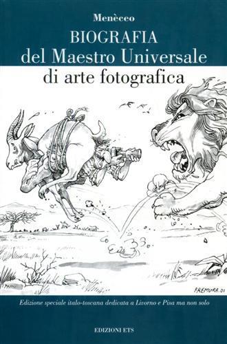 Biografia del maestro universale di arte fotografica - Menèceo - 2