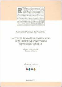 Motecta festorum totius anni cum communi sanctorum quaternis vocibus - Giovanni P. da Palestrina - copertina