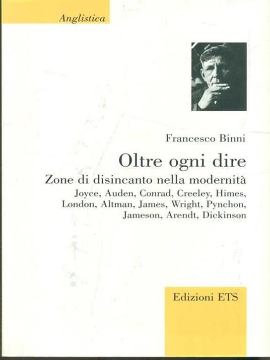 Oltre ogni dire. Zone di disincanto nella modernità - Francesco Binni - copertina