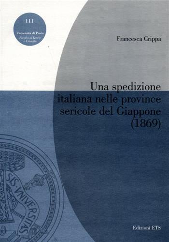 Una spedizione italiana nelle province sericole del Giappone (1869) - Francesca Crippa - 2