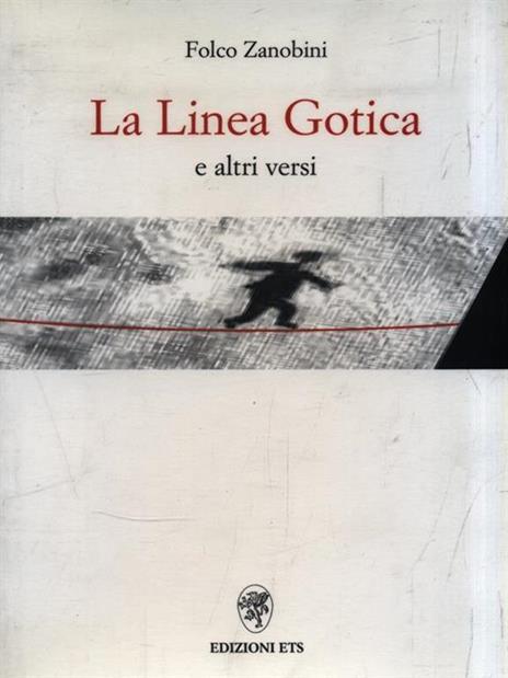 La linea gotica - Zanobini Folco - 2