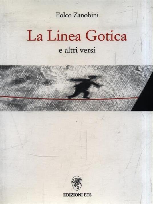 La linea gotica - Zanobini Folco - 2