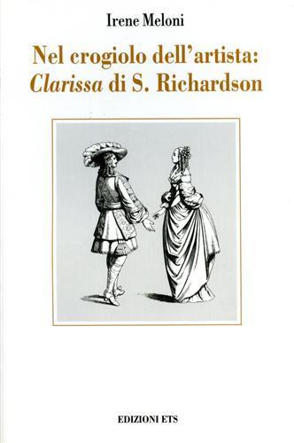 Nel crogiolo dell'artista: «Clarissa» di S. Richardson - Irene Meloni - copertina