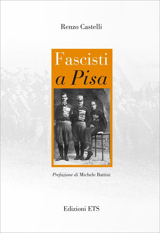 Fascisti a Pisa - Renzo Castelli - copertina