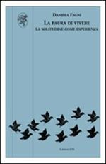 La paura di vivere. La solitudine come esperienza