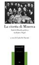 La civetta di Minerva. Studi di filosofia politica tra Kant e Hegel - copertina