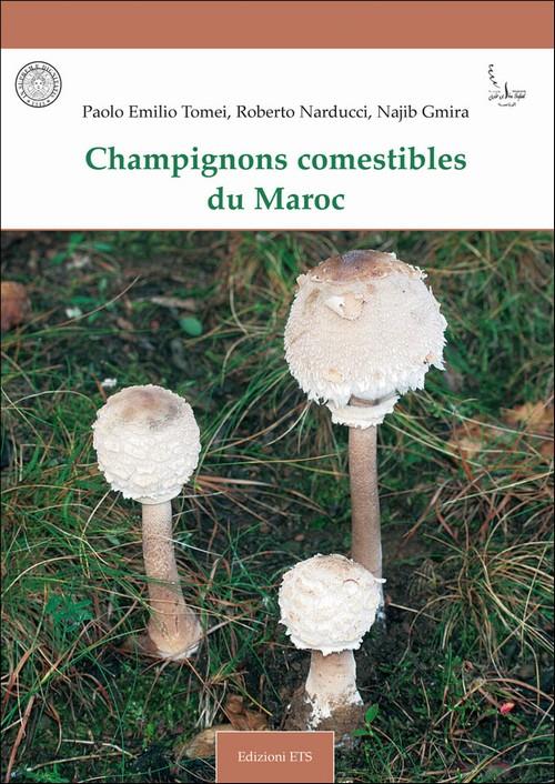 Funghi commestibili del Marocco. Ediz. italiana, francese e araba - Paolo E. Tomei,Roberto Narducci,Najib Gmira - 3