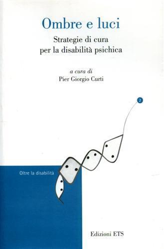 Ombre e luci. Strategie di cura per la disabilità psichica - copertina