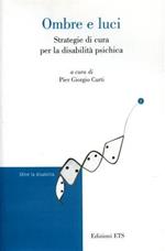 Ombre e luci. Strategie di cura per la disabilità psichica