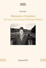 Memoria e giustizia. Le cinque storie ferraresi di Giorgio Bassani