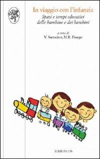 In viaggio con l'infanzia. Spazi e tempi educativi delle bambine e dei bambini - copertina