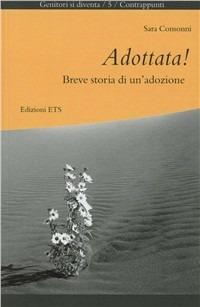 Adottata! Breve storia di un'adozione - Sara Consonni - copertina