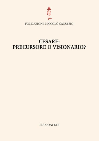 Cesare. Precursore o visionario? - copertina