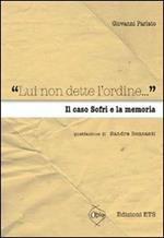 «Lui non dette l'ordine...» Il caso Sofri e la memoria