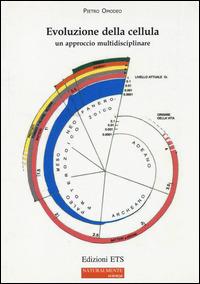 Evoluzione della cellula. Un approccio multidisciplinare - Pietro Omodeo - copertina